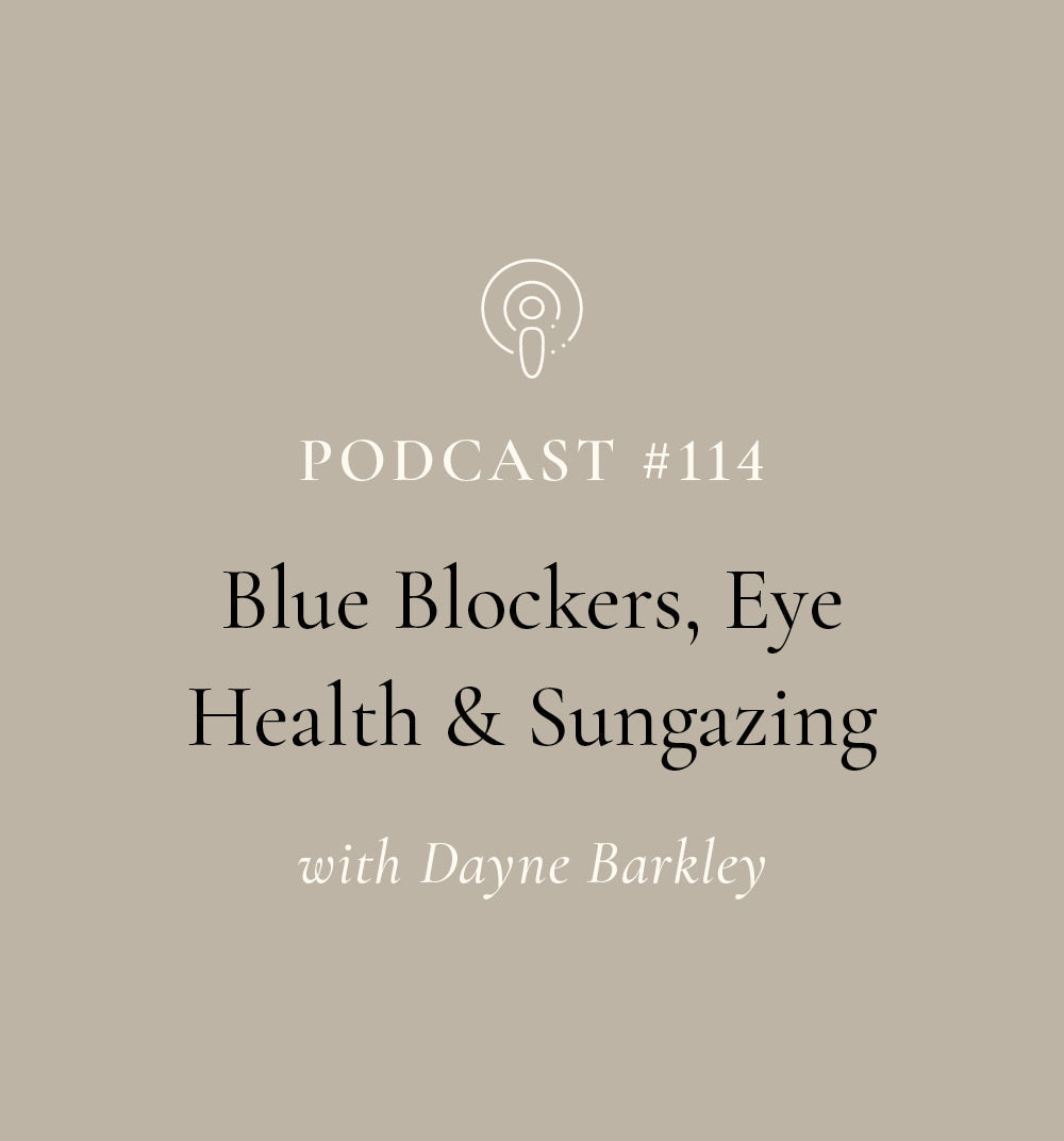 Blue Blockers, Eye Health & Sungazing with Dayne Barkley (EP#114)