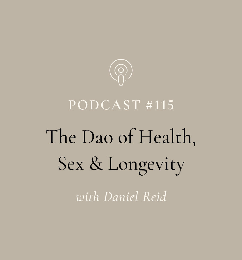 The Tao Of Health, Sex & Longevity with Daniel Reid (EP#115) | SuperFeast