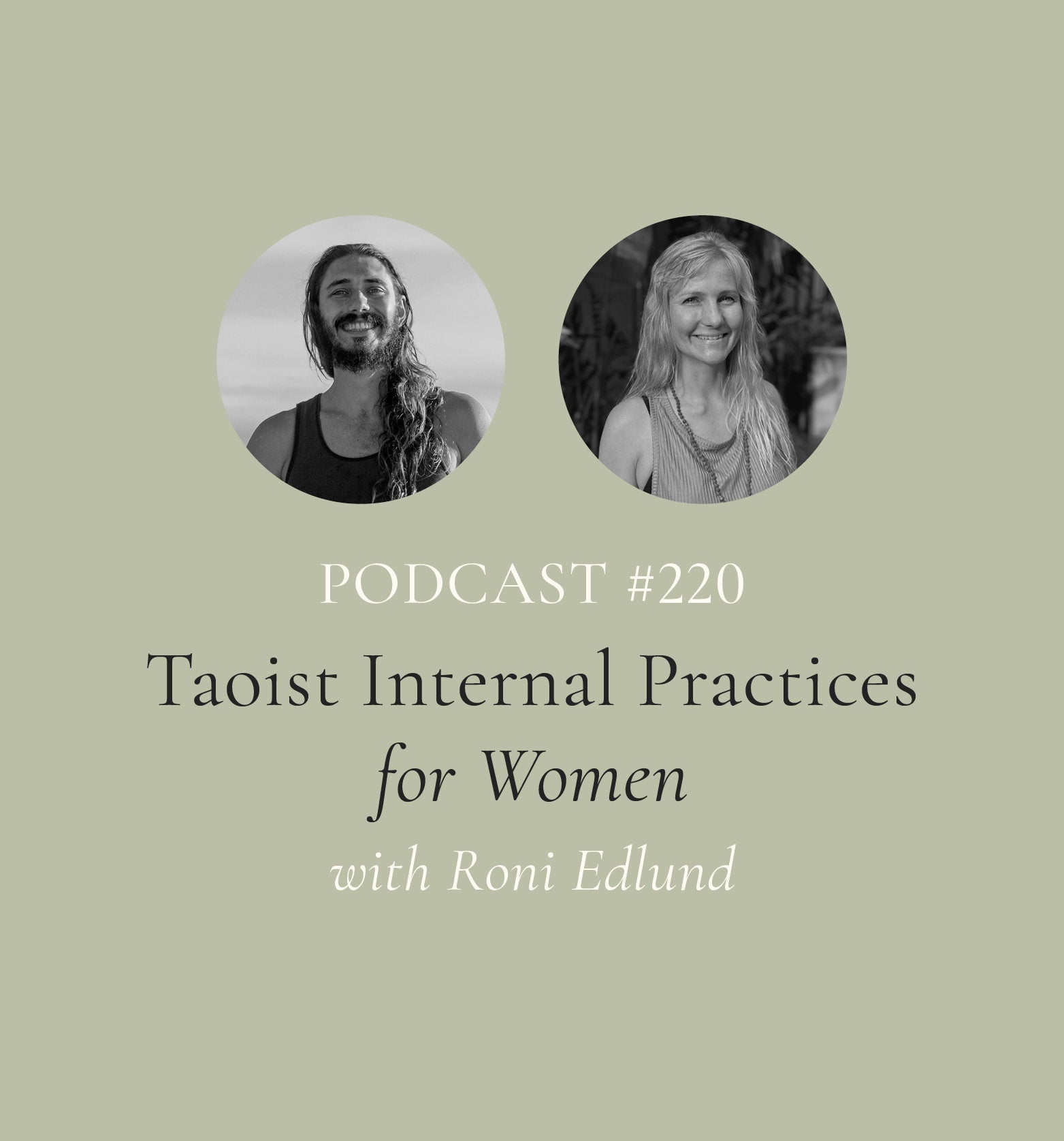 Taoist Internal Practices for Women with Roni Edlund (EP#220)